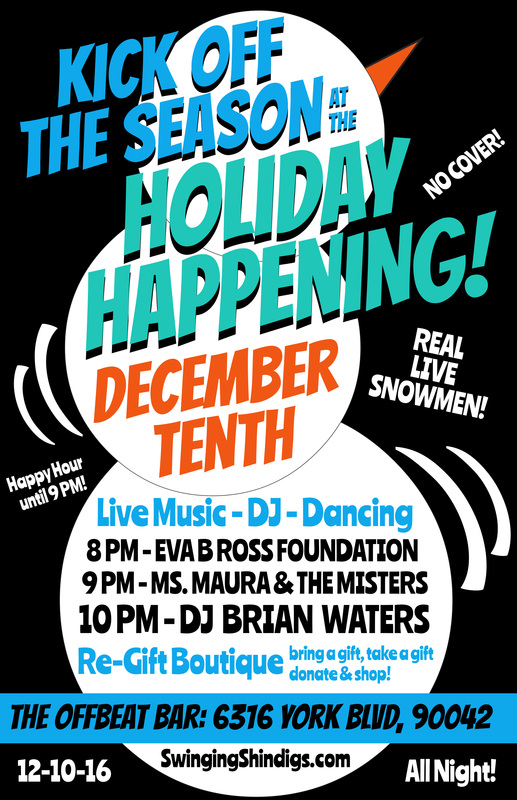 Holiday Happening, Swinging Shindigs, The Offbeat, DJ Brian Waters, Ms. Maura & The Misters, Eva B. Ross Foundation, Re-Gift Boutique